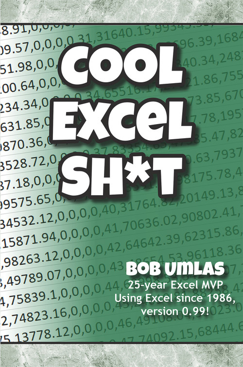 Cool Excel Sh*t by Bob Umlas, 9781615470730
