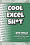 Cool Excel Sh*t by Bob Umlas, 9781615470730