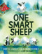 One Smart Sheep by Gary D. Schmidt, Elizabeth Stickney, Jane Manning, 9780544888357