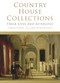 Country House Collections (Their Lives and Afterlives) by Terence Dooley, Christopher Ridgway, 9781846829758