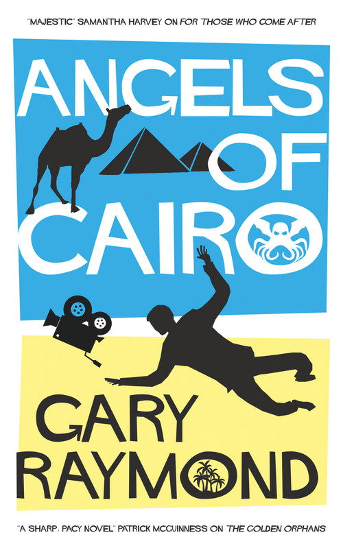 Angels of Cairo by Gary Raymond, 9781913640286
