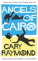 Angels of Cairo by Gary Raymond, 9781913640286