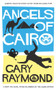 Angels of Cairo by Gary Raymond, 9781913640286