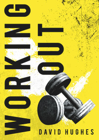 Working Out by David Hughes, 9781913640347