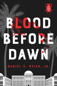 Blood Before Dawn by Daniel V. Meier, 9781952782350