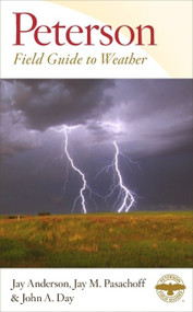 Peterson Field Guide To Weather by Jay Anderson, John A. Day, Jay M. Pasachoff, 9780547133317