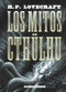 Los mitos de Cthulhu (Spanish Edition) by H. P. Lovecraft, 9788418395017