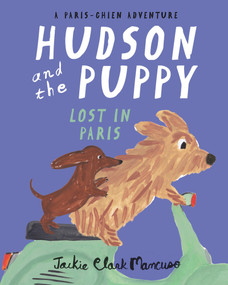 Hudson and the Puppy (Lost in Paris) - 9780578322087 by Jackie Clark Mancuso