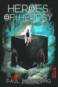 Heroes of Heresy by Paul Mannering, 9781922556301