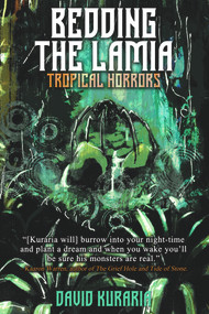 Bedding the Lamia (Tropical Horrors) by David Kuraria, 9781922556349