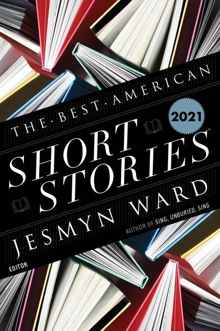 The Best American Short Stories 2021 by Jesmyn Ward, Heidi Pitlor, 9781328485397