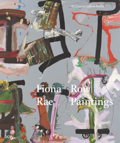 Fiona Rae (Row Paintings) by Terry R. Myers, 9783969120415