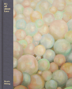 Beate Höing (It's all about Love) by Olena Balun, Jutta Meyer zu Riemsloh, Gudrun Schmidt-Esters, 9783969120552