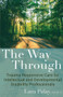 The Way Through (Trauma Responsive Care for Intellectual and Developmental Disability Professionals) by Lara Palay, 9798985336603