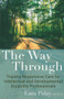 The Way Through (Trauma Responsive Care for Intellectual and Developmental Disability Professionals) by Lara Palay, 9798985336603