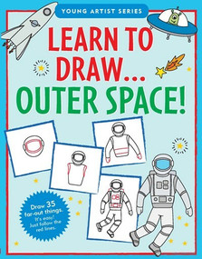 Learn to Draw Outer Space by Longstreth Sarah, Barbas Steckler Kerren, 9781441335715