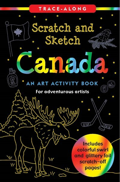 Scratch & Sketch Canada (An Art Activity Book for Adventurous Artists) by Levy Talia, Martha Day Zschock, 9781441339348