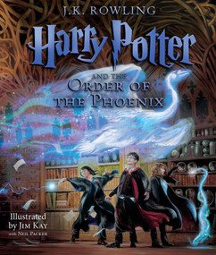 Harry Potter and the Order of the Phoenix: The Illustrated Edition (Harry Potter, Book 5) by J. K. Rowling, Jim Kay, Neil Packer, 9780545791434