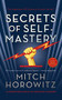 Secrets of Self-Mastery - 9781722506049 by Mitch Horowitz, 9781722506049