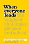 When Everyone Leads (How The Toughest Challenges Get Seen And Solved) by Ed O'Malley, Julia Fabris McBride, 9781885167903