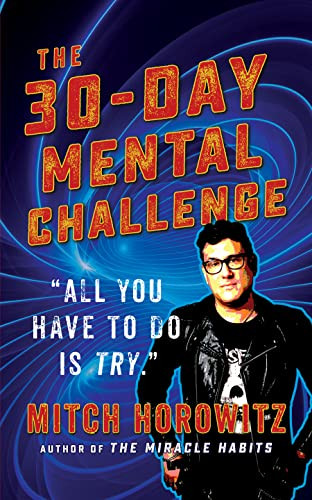 30 Day Mental Challenge by Mitch Horowitz, 9781722510718