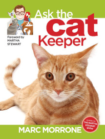 Marc Morrone's Ask the Cat Keeper by Marc Morrone, Amy Fernandez, 9781933958309
