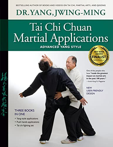 Tai Chi Chuan Martial Applications (Advanced Yang Style) - 9781594397684 by Jwing-Ming Yang, Tung-Tsai Liang, 9781594397684
