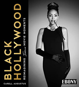 Black Hollywood (Reimagining Iconic Movie Moments) by Carell Augustus, Forest Whitaker, 9781728258393