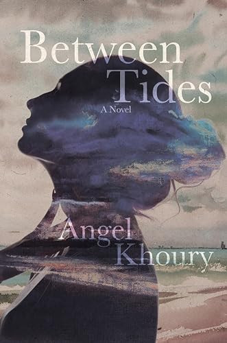 Between Tides by Angel Khoury, 9781950539635