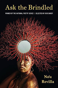 Ask the Brindled (Poems) by No'u Revilla, 9781639550005