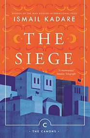 The Siege - 9781786893949 by Ismail Kadare, David Bellos, David Bellos, 9781786893949