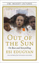 Out of the Sun (On Race and Storytelling) by Esi Edugyan, 9781487009861