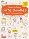 How to Draw Cute Doodles and Illustrations (A Step-by-Step Beginner's Guide [With Over 1000 Illustrations]) by Kamo, 9784805316962