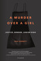 A Murder Over a Girl (Justice, Gender, Junior High) by Ken Corbett, 9781250118158