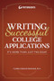 Writing Successful College Applications by Cynthia Muchnick, 9780768938890
