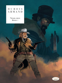 Texas Jack - Book 1 by Pierre Dubois, Dimitri Armand, 9781800440531
