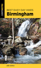 Best Easy Day Hikes Birmingham by Joe Cuhaj, 9781493070190