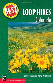 Best Loop Hikes (Colorado) by Steve Johnson, David Weinstein, 9780898869781