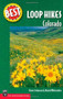 Best Loop Hikes (Colorado) by Steve Johnson, David Weinstein, 9780898869781