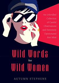 Wild Words for Wild Women by Autumn Stephens, 9781684810031