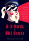 Wild Words for Wild Women by Autumn Stephens, 9781684810031