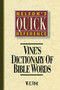 Nelson's Quick Reference Vine's Dictionary of Bible Words (Nelson's Quick Reference Series) by W. E. Vine, 9780785211693