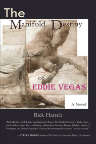 The Manifold Destiny of Eddie Vegas by Rick Harsch, 9781953409072
