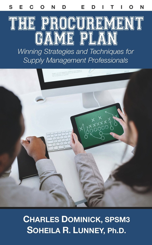 The Procurement Game Plan (Winning Strategies and Techniques for Supply Management Professionals) - 9781604271829 by Charles Dominick, Soheila Lunney, 9781604271829