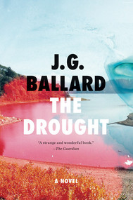 The Drought (A Novel) by J. G. Ballard, 9780871404015