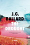 The Drought (A Novel) by J. G. Ballard, 9780871404015