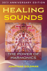 Healing Sounds (The Power of Harmonics) - 9781644115824 by Jonathan Goldman, 9781644115824