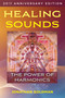 Healing Sounds (The Power of Harmonics) - 9781644115824 by Jonathan Goldman, 9781644115824
