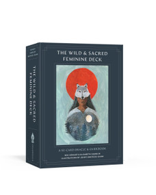 The Wild and Sacred Feminine Deck (A 52-Card Oracle and Guidebook) by Niki Dewart, Elizabeth Marglin, Jenny Kostecki-Shaw, 9781611809756