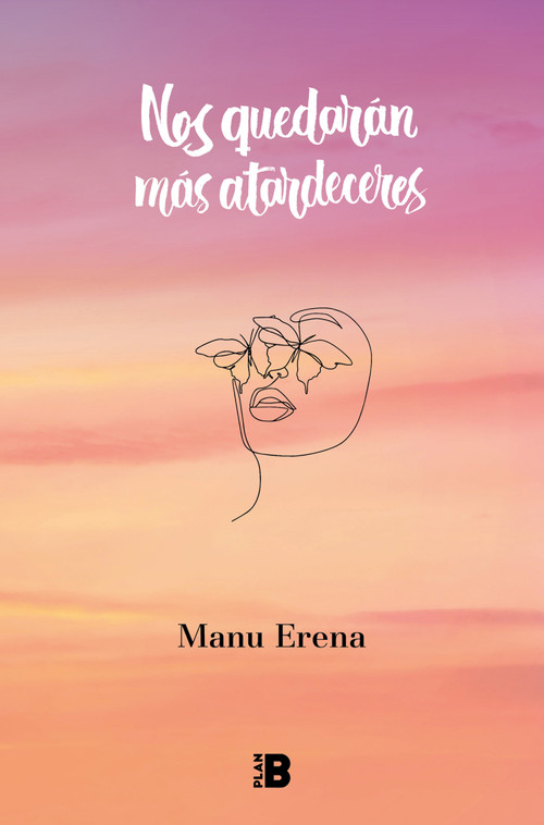 Nos quedarán más atardeceres / We Will Have More Sunsets (Spanish Edition) by Manu Erena, 9788418051463